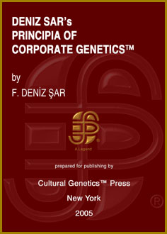 F. Deniz Sar: Deniz Sar's Principia of Corporate Genetics, Cultural Genetics Press, New York, 2005.