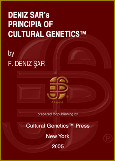 F. Deniz Sar: Deniz Sar's Principia of Cultural Genetics, Cultural Genetics Press, New York, 2005.